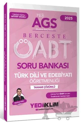 2025 MEB AGS ÖABT Berceste Türk Dili ve Edebiyatı Öğretmenliği Tamamı Çözümlü Soru Bankası