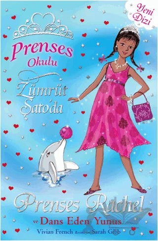 Prenses Okulu 29: Prenses Rachel ve Dans Eden Yunuslar – Vivian French – Doğan Çocuk kitap kapağı