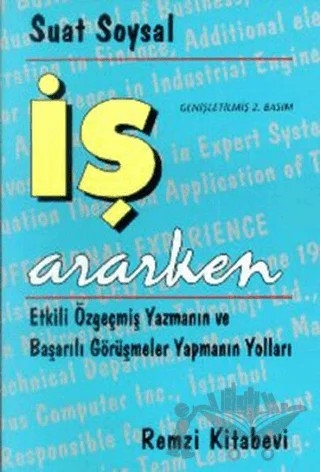 İş Ararken Etkili Özgeçmiş Yazmanın ve Başarılı Görüşmeler Yapmanın Yolları – Suat Soysal – Remzi Kitabevi kitap kapağı
