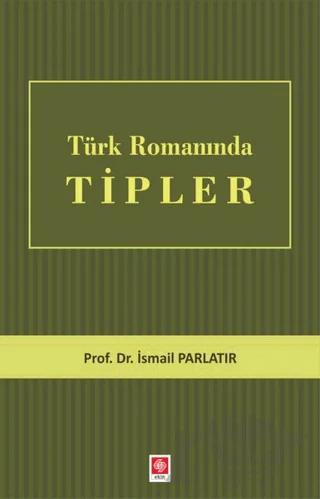 Türk Romanında Tipler