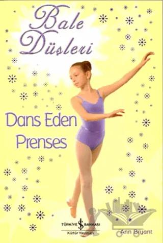 Bale Düşleri Dans Eden Prenses
