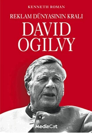 Reklam Dünyasının Kralı – David Ogilvy – MediaCat Kitapları kitap kapağı