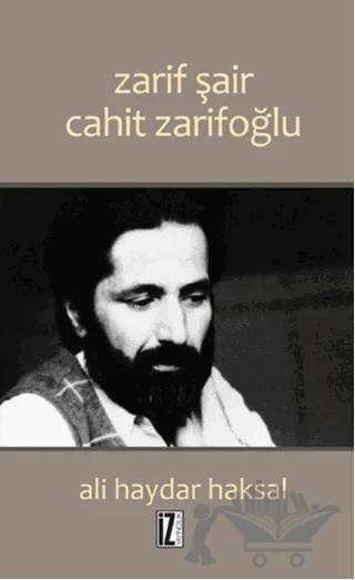Zarif Şair Cahit Zarifoğlu