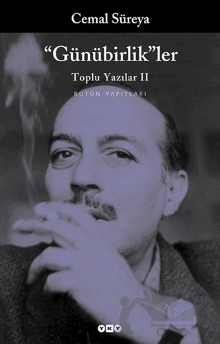 Günübirlikler Toplu Yazılar 2 – Cemal Süreya – Yapı Kredi Yayınları kitap kapağı