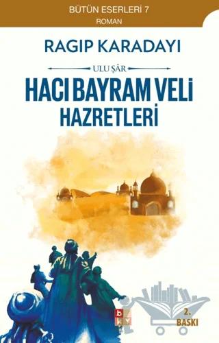 Hacı Bayram Veli Hazretleri: Ulu Şar