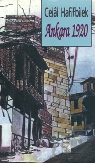 Ankara 1920 – Celal Hafifbilek – Telos Yayıncılık kitap kapağı