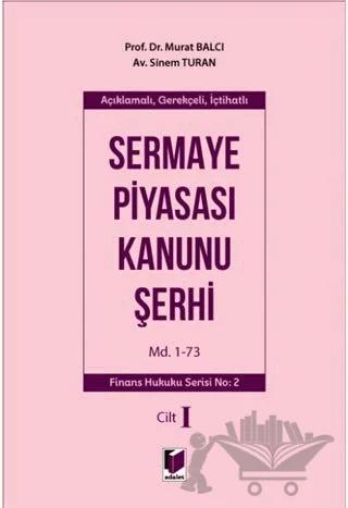 Sermaye Piyasası Kanunu Şerhi Cilt 1