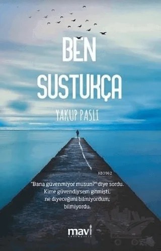 Ben Sustukça – Yakup Paslı – Mavi Yayıncılık kitap kapağı