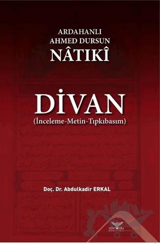 Ardahanlı Ahmed Dursun Natıki - Divan