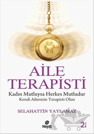 Aile Terapisti – Selahattin Yaylamaz – Hayat Yayınları kitap kapağı