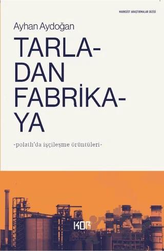 Tarladan Fabrikaya