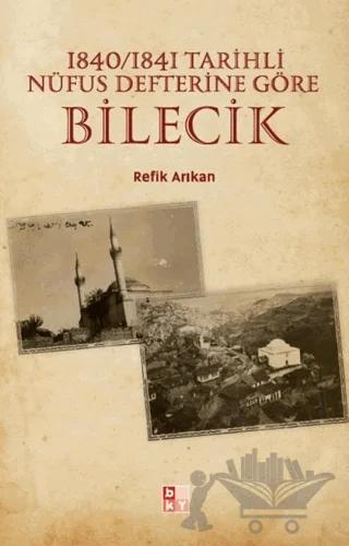 1840-1841 Tarihli Nüfus Defterine Göre Bilecik