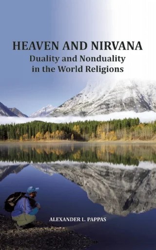 HEAVEN AND NIRVANA “Duality and Nonduality in the World Religions” – Alexander L. Pappas – Nobel Akademik Yayıncılık kitap kapağı