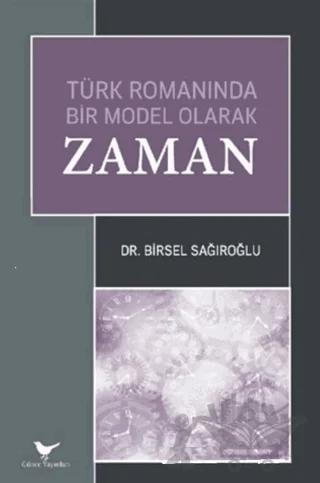 Türk Romanında Bir Model Olarak Zaman