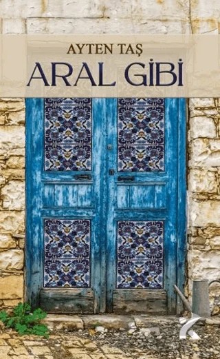 Aral Gibi – Ayten Taş – Kiba Yayımcılık kitap kapağı