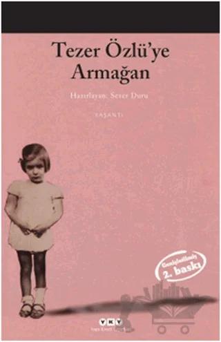 Tezer Özlü’ye Armağan