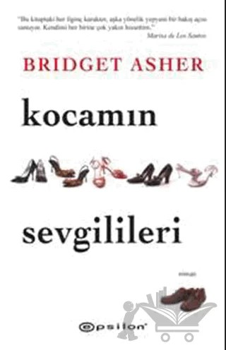 Kocamın Sevgilileri – Bridget Asher – Epsilon Yayınevi kitap kapağı