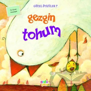 Güzel Öyküler: 7 - Gezgin Tohum – Kolektif – Erdem Çocuk kitap kapağı
