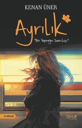 Ayrılık – Kenan Üner – Gece Kitaplığı kitap kapağı