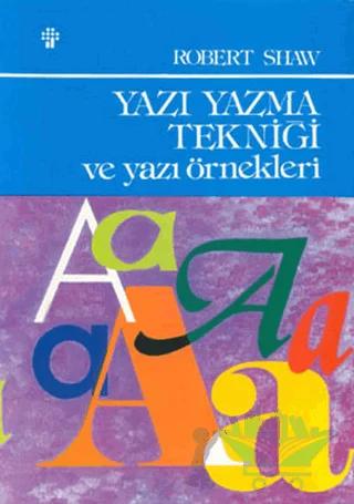 Yazı Yazma Tekniği ve Yazı Örnekleri