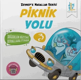 Piknik Yolu - Zeynep'e Masallar Serisi 3 – Alp Türkbiner – Dörtgöz Yayınları kitap kapağı