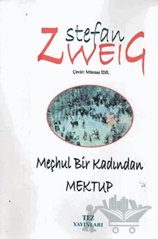 Meçhul Bir Kadından Mektup – Stefan Zweıg – Tez Yayınları kitap kapağı