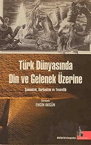 Türk Dünyasında Din ve Gelenek Üzerine