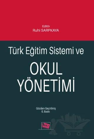 Türk Eğitim Sistemi ve Okul Yönetimi