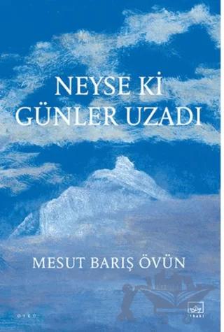 Neyse ki Günler Uzadı
