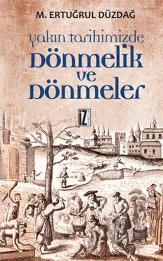 Yakın Tarihimizde Dönmelik ve Dönmeler