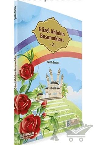 Güzel Ahlakın Basamakları - 2
