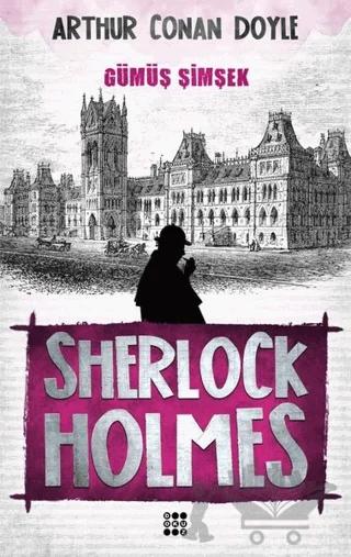 Sherlock Holmes - Gümüş Şimşek