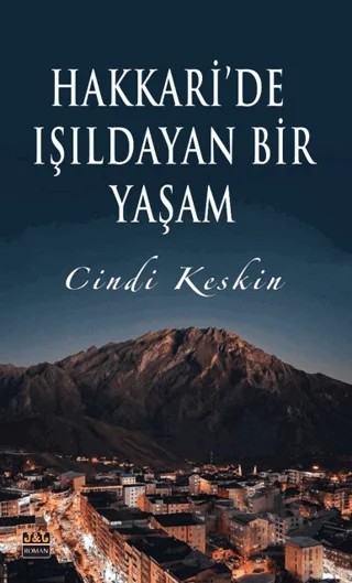Hakkari’de Işıldayan Bir Yaşam – Cindi Keskin – J&J Yayınları kitap kapağı