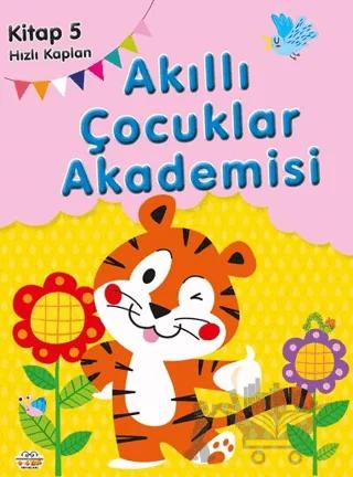Hızlı Kaplan Akıllı Çocuklar Akademisi