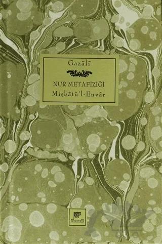 Nur Metafiziği Mişkatü'l-Envar