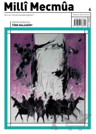 Milli Mecmua Dergisi Sayı: 4 Temmuz - Ağustos 2018