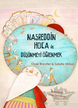 Nasreddin Hoca ile Düşünmeyi Öğrenmek – Isabelle Millon, Oscar Brenifier – Tudem Yayınları kitap kapağı