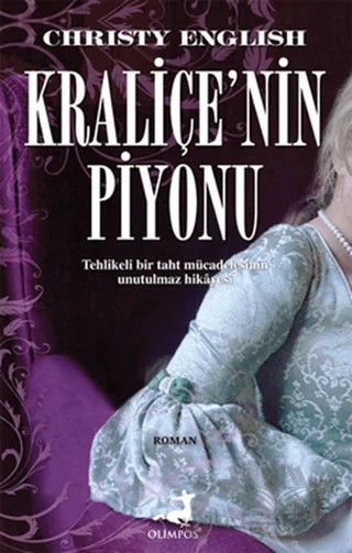 Kraliçe’nin Piyonu – Christy English – Olimpos Yayınları kitap kapağı