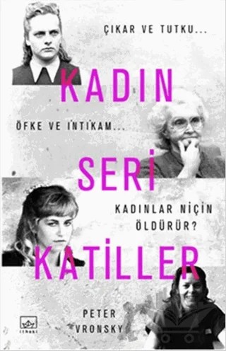 Kadın Seri Katiller – Peter Vronsky – İthaki Yayınları kitap kapağı