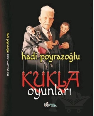 Kukla Oyunları – Hadi Poyrazoğlu – Kültür Ajans Yayınları kitap kapağı