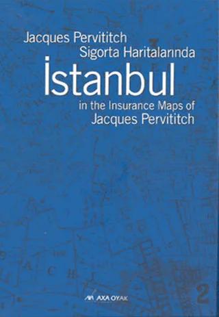 Sigorta Haritalarında İstanbul – Jacques Pervititch – Tarih Vakfı Yurt Yayınları kitap kapağı
