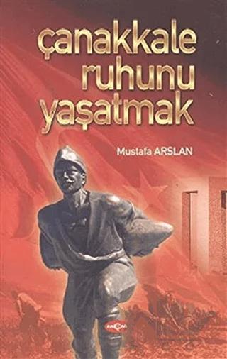 Çanakkale Ruhunu Yaşatmak