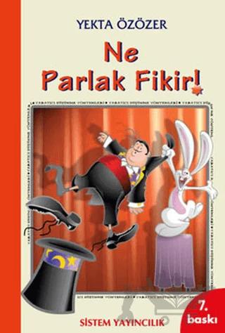 Ne Parlak Fikir!