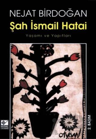 Şah İsmail Hatai – Nejat Birdoğan – Kaynak Yayınları kitap kapağı