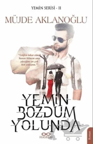 Yemin Bozdum Yolunda - Yemin Serisi 2