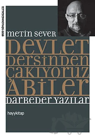 Devlet Dersinden Çakıyoruz Abiler – Metin Sever – Hayykitap kitap kapağı