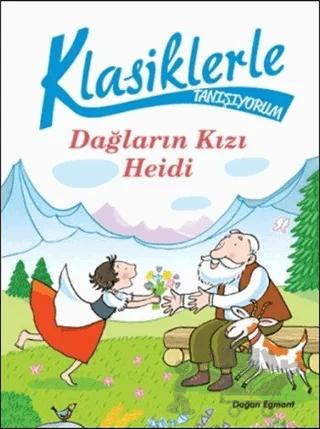 Klasiklerle Tanışıyorum - Dağların Kızı Heidi