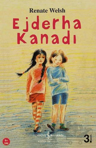 Ejderha Kanadı – Renate Welsh – İş Bankası Kültür Yayınları kitap kapağı