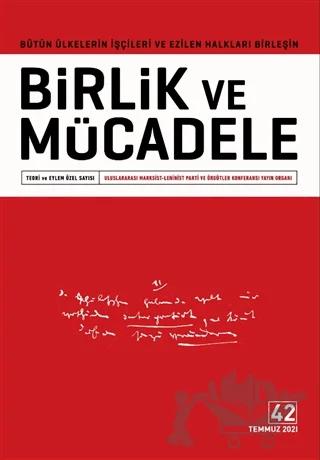 Birlik ve Mücadele Dergisi Sayı: 42 Temmuz 2021
