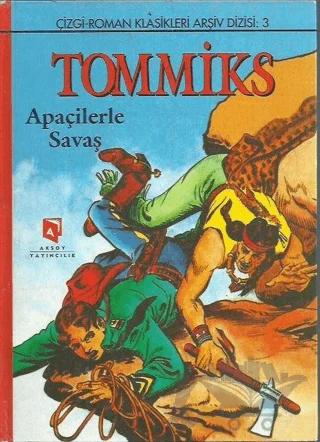 Tommiks - 3 Apaçilerle Savaş